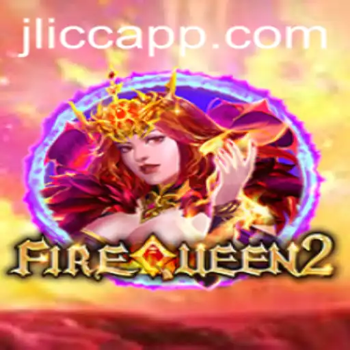Discover the Thrilling World of FireQueen2: A New Era in Gaming
