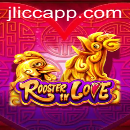 Exploring the Unique World of RoosterInLove: A Comprehensive Guide to Gameplay and Strategy